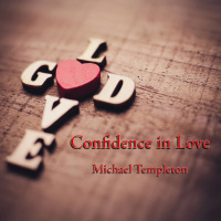 Confidence in Love | Michael Templeton