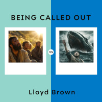 Being Called Out | Lloyd Brown