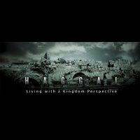 Week 1: Haggai - Kingdom Priority (Audio)