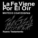 Mixteco, Coatzospan Biblia (no dramatizada) - Mixteco, Coatzospan Bible (Non-Dramatized)