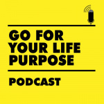 Goforyourlifepurposes Podcast / Helping You Love Mondays!