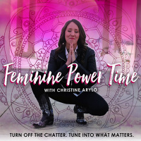 161 Feminine Super Power: Catalyze! Release the comfortable. Embrace the call to shift.