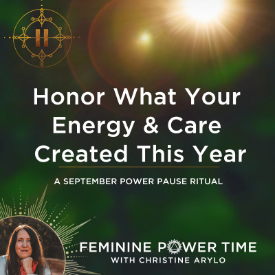 Feminine Power Time With Christine Arylo