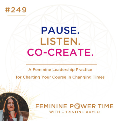 Feminine Power Time With Christine Arylo