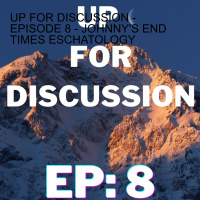 Up For Discussion - Episode 9 - When God Doesn’t Show Up Like You Thought He Would