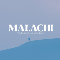 Malachi: Week 3