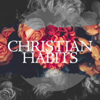 Christian Habits