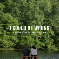 I Could Be Wrong // A Discussion on Reconciliation