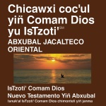 Jacalteco, Oriental Biblia - Jacalteco, Eastern Bible