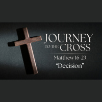 Journey to the Cross. Ep. 1 - Decision