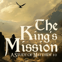 The Kings Mission E6 - Matthew 10:8