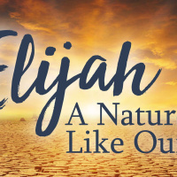 Elijah - Sustaining Faithfulness