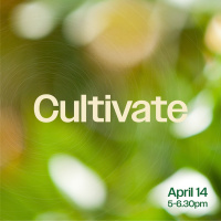 Cultivate | Rev. Ben Kandt | 4.14.24