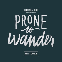 Rev. Scotty Smith - Prone to Wander Session 1