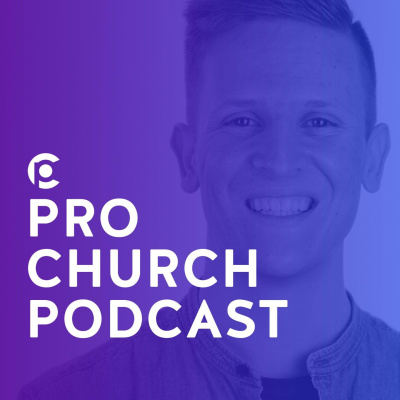 Pro Church Podcast With Brady Shearer