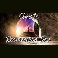 Christ’s Resurrection Day