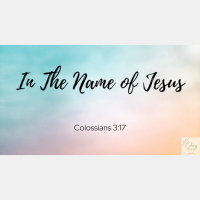 Do It All in the Name of Jesus