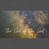 The End of the Lord