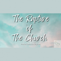 Study: The Rapture of the Church