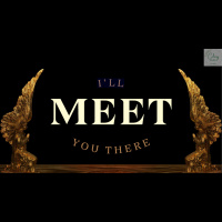 Ill Meet You There