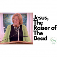 Jesus, The Raiser of The Dead