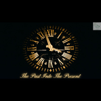 The Past Into the Present