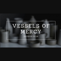 Vessels of Mercy
