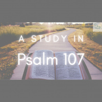 A Study In Psalm 107