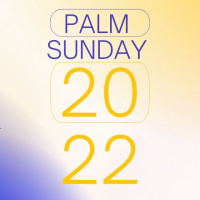 Palm Sunday 2022