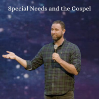 Paul Billings: Special Needs and the Gospel