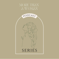 More Than a Woman Podcast: Hope For the Next Generation