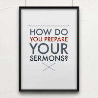 Episode 5: How do you prepare your sermons?