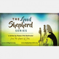099-John 10:14-15 The Good Shepherd-Part 5 - Audio