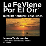 Quechua, Conchucos del Norte Ancash Biblia - Quechua, Northern Conchucos Ancash Bible