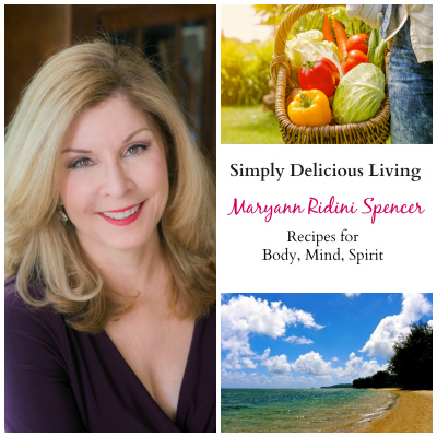 Simply Delicious Living With Maryann®