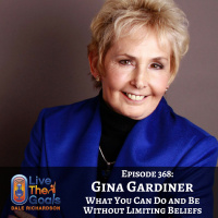 Ep368: What You Can Do and Be Without Limiting Beliefs with Gina Gardiner