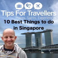 10 Best Things to do in Singapore - Tips For Travellers #264
