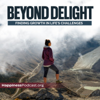 #488 Beyond Delight: Finding Growth in Lifes Challenges