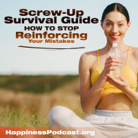 #491 The Screw-Up Survival Guide: How to Stop Reinforcing Your Mistakes