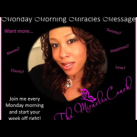 Monday Morning Miracles w/ The Miracles Coach: Believing in Miracles