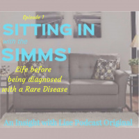 Sitting in with the Simms. Life before diagnosis.