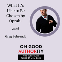 What Its Like to Be Chosen by Oprah with Greg Behrendt