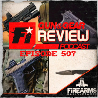 Gun  Gear Review Podcast episode 507 – Dusky