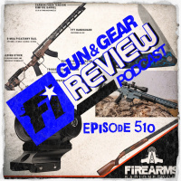 Gun  Gear Review Podcast episode 510 – Ded Battry