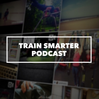 Train Smarter - Running Podcast