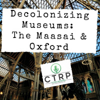 Decolonizing Museums: The Maasai  Oxford