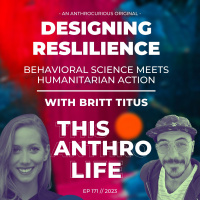 Designing Resilience - Behavioral Science Meets Humanitarian Action with Britt Titus