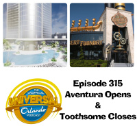 UUOP #315 - Aventura Opens  Toothsome Closes