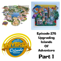 UUOP #276 - Upgrading Islands of Adventure : Part 1