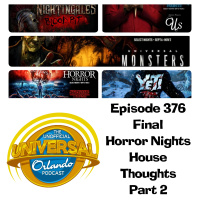 UUOP #376 - Final Horror Nights House Thoughts - Part 2